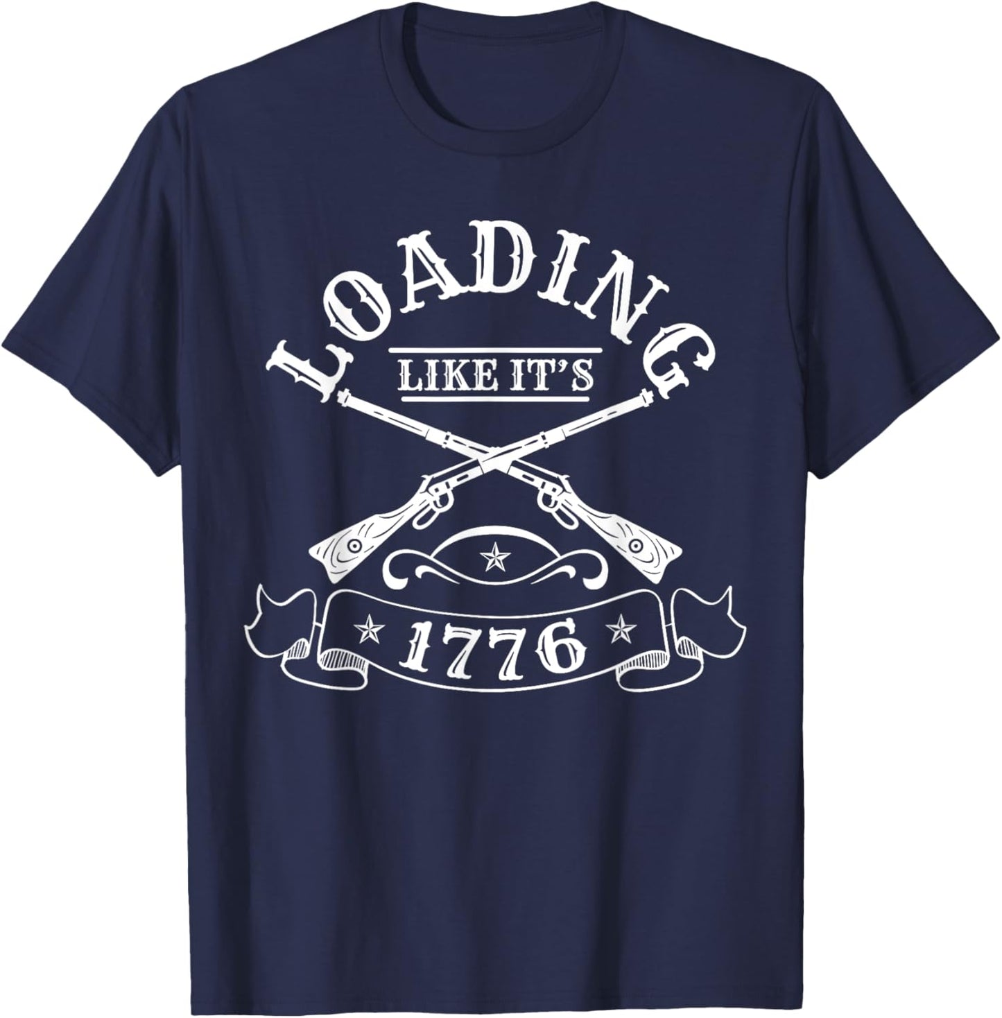 Loading Like Its 1776 Muzzleloader T-Shirt - T-Shirt | Navy
