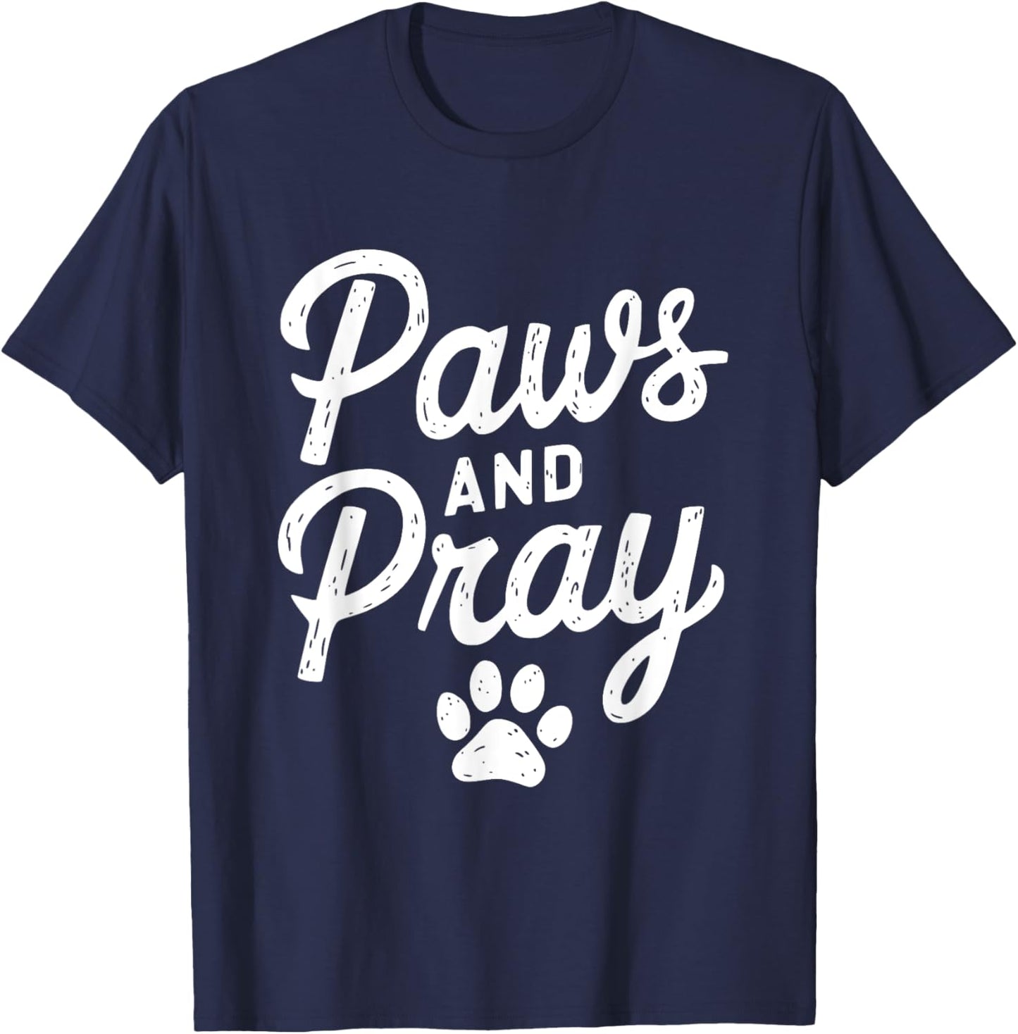 Paws And Pray Christian Humor Design T-Shirt - T-Shirt | Navy