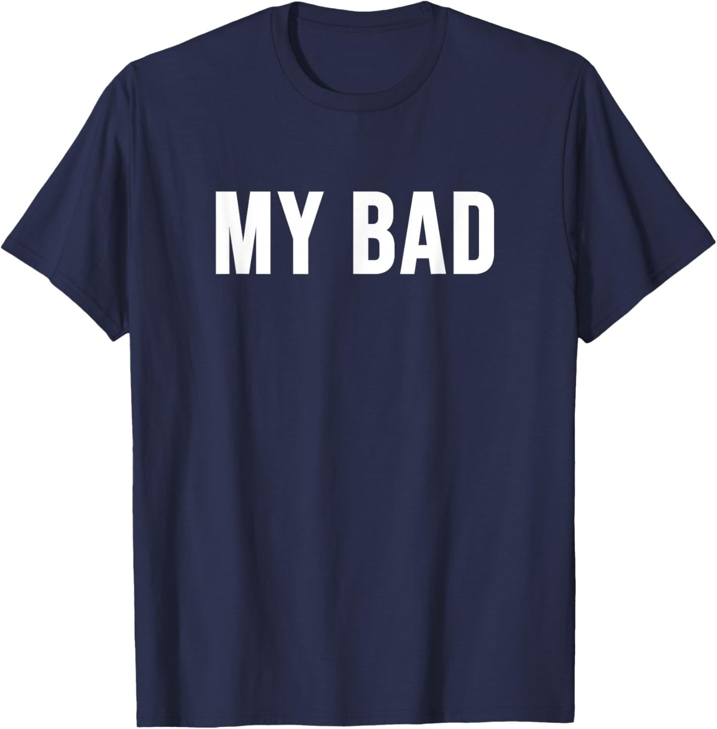 My Bad T-Shirt - T-Shirt | Navy