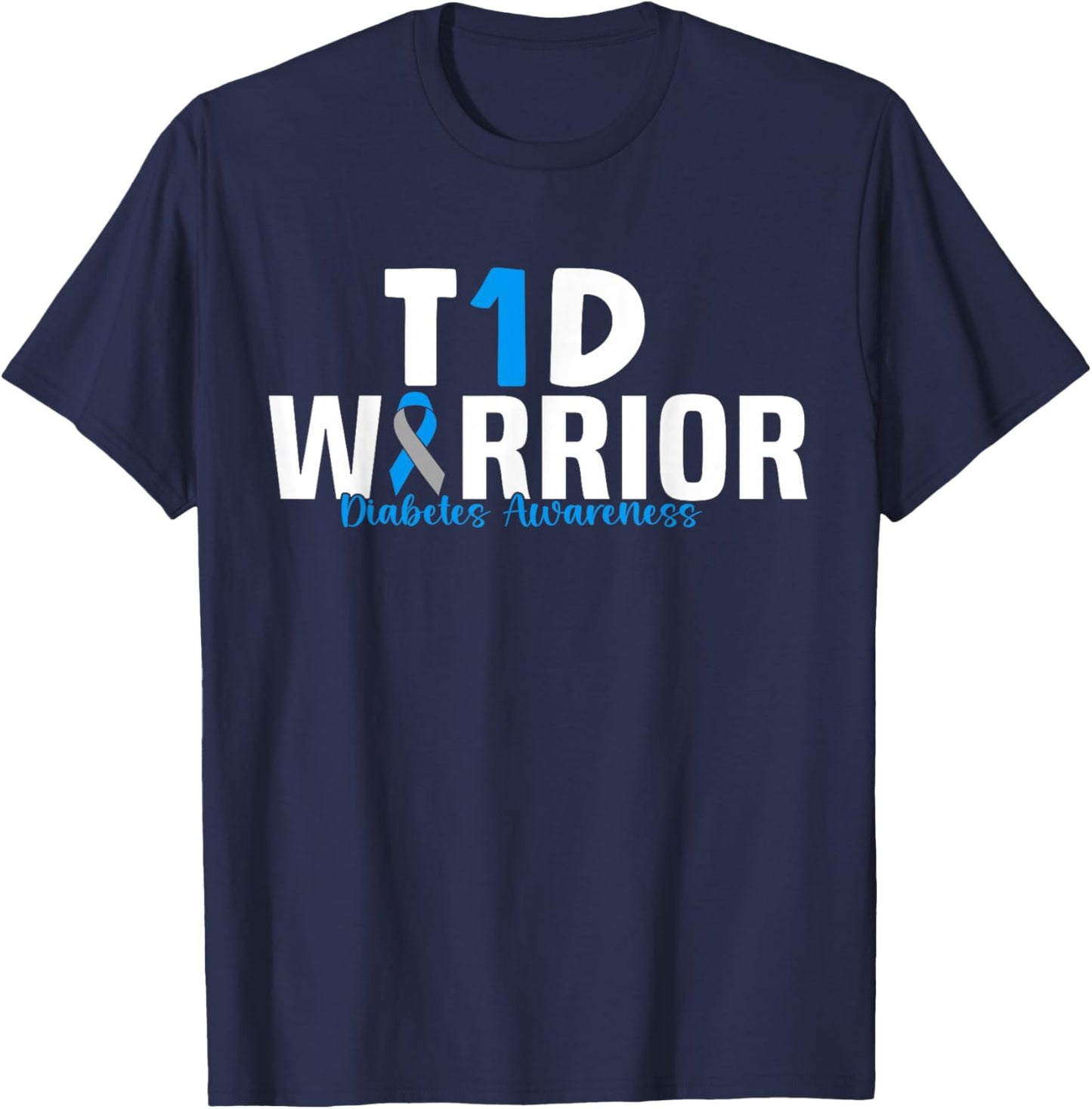 T1D Warrior Type 1 Diabetes Awareness Diabetic T-Shirt - T-Shirt | Navy