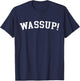 Wassup! T-Shirt - T-Shirt | Navy