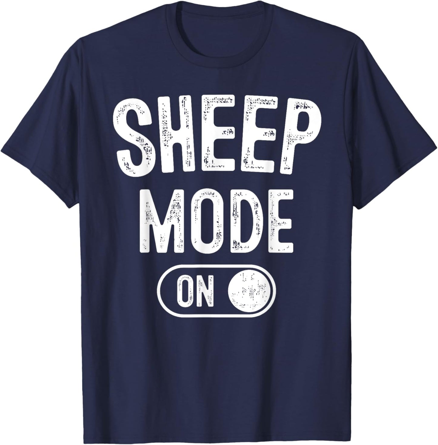 Sheep Mode On Costume Funny Farmer Gift Animal Lover T-Shirt - T-Shirt | Navy