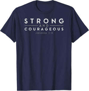 Joshua 1:9 Be Strong Christian Faith Bible Study Lover T-Shirt - T-Shirt | Navy