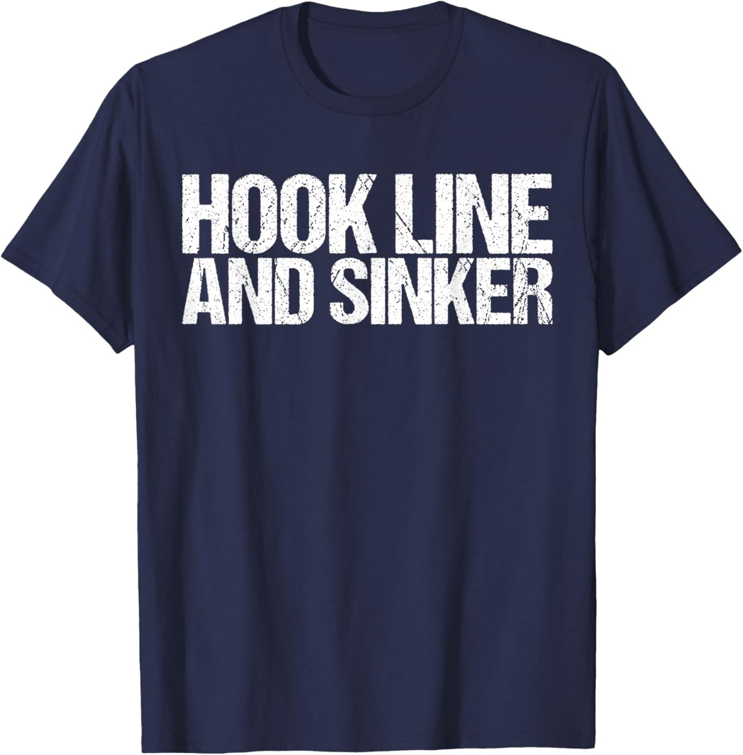 Hook Line And Sinker Shirt Funny Fishing T-Shirt - T-Shirt | Navy
