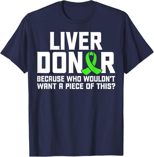 Living Liver Donor Liver Transplant Awareness Liver Donation T-Shirt - T-Shirt | Navy