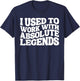 I Used To Work With Absolute Legends Co-Workers Funny Groovy T-Shirt - T-Shirt | Navy