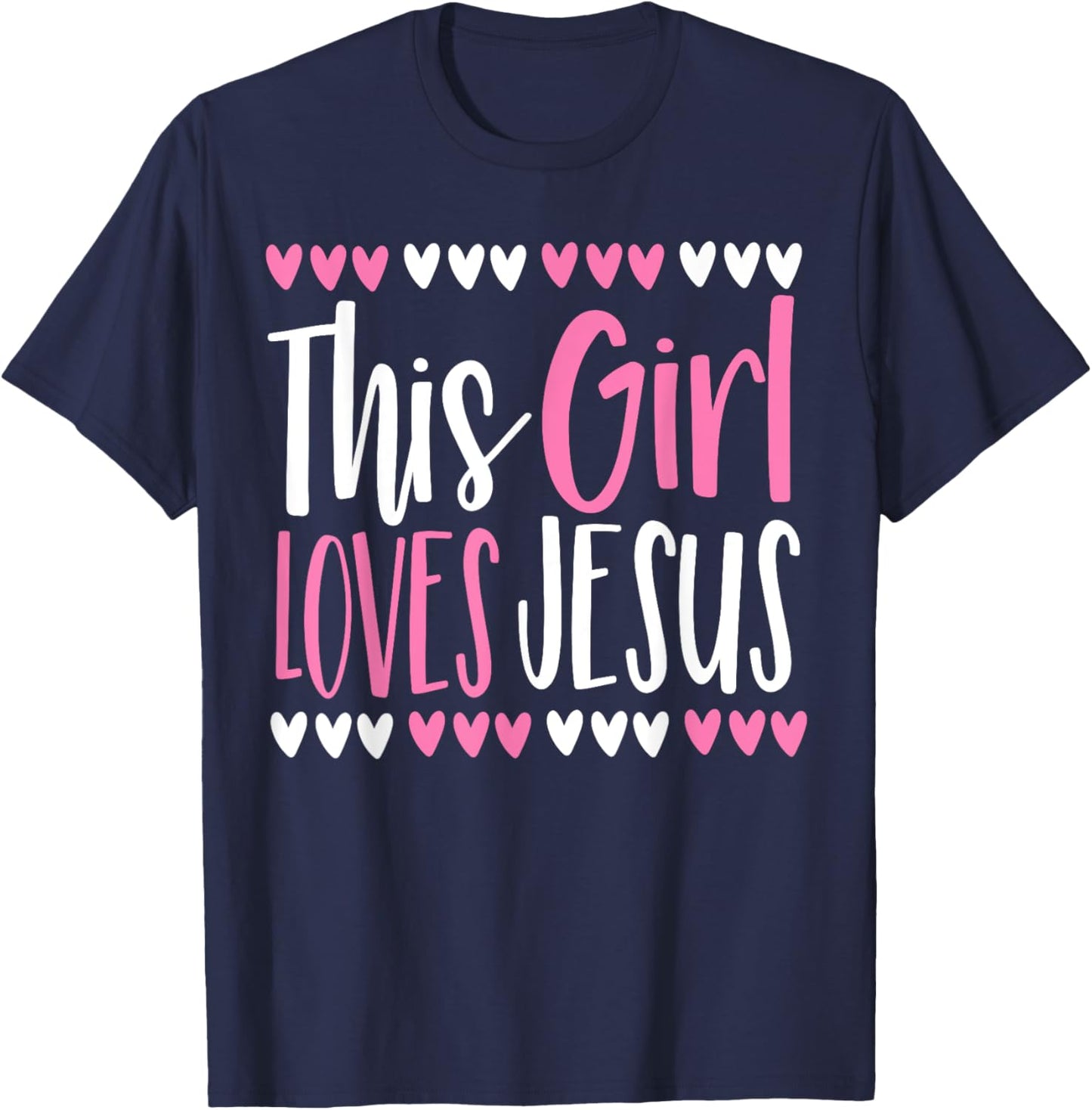 This Girl Loves Jesus Christian Women Kids Teen God Faith T-Shirt - T-Shirt | Navy