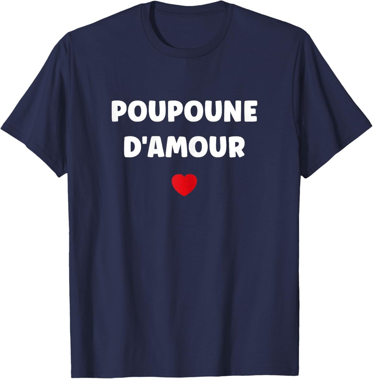 Petite Poupoune d'amour Fille surnom Amour Poupoune T-Shirt - T-Shirt | Navy