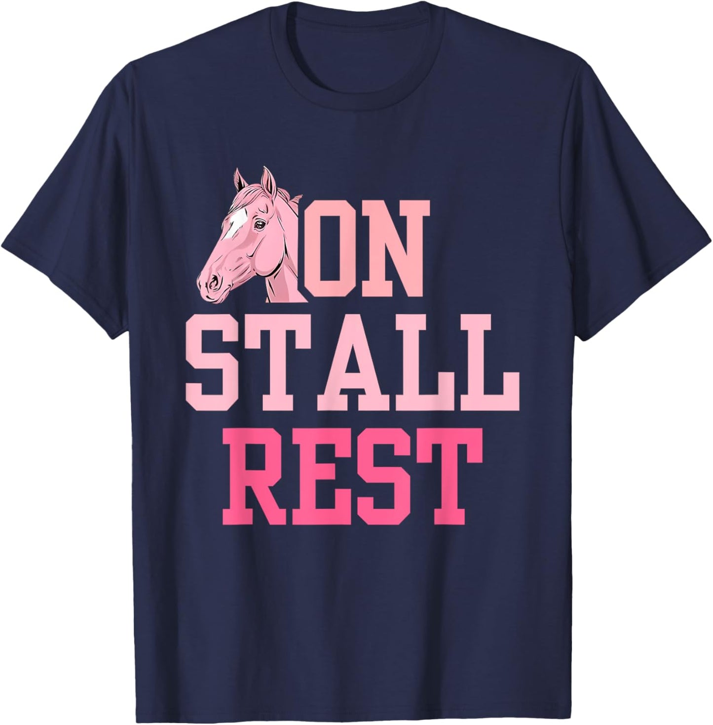 On Stall Rest Get Well Horse Design T-Shirt - T-Shirt | Navy