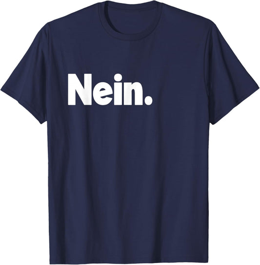Nein German No Germany Funny T-Shirt - T-Shirt | Navy