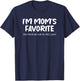 I'm Mom's Favorite Funny T-Shirt - T-Shirt | Navy