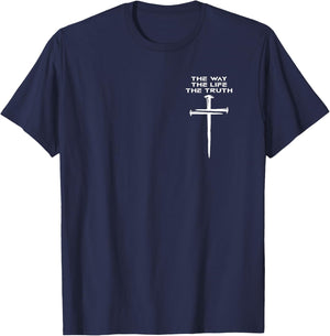 Jesus The Way Truth Life Christian Three Nails Cross T-Shirt - T-Shirt | Navy