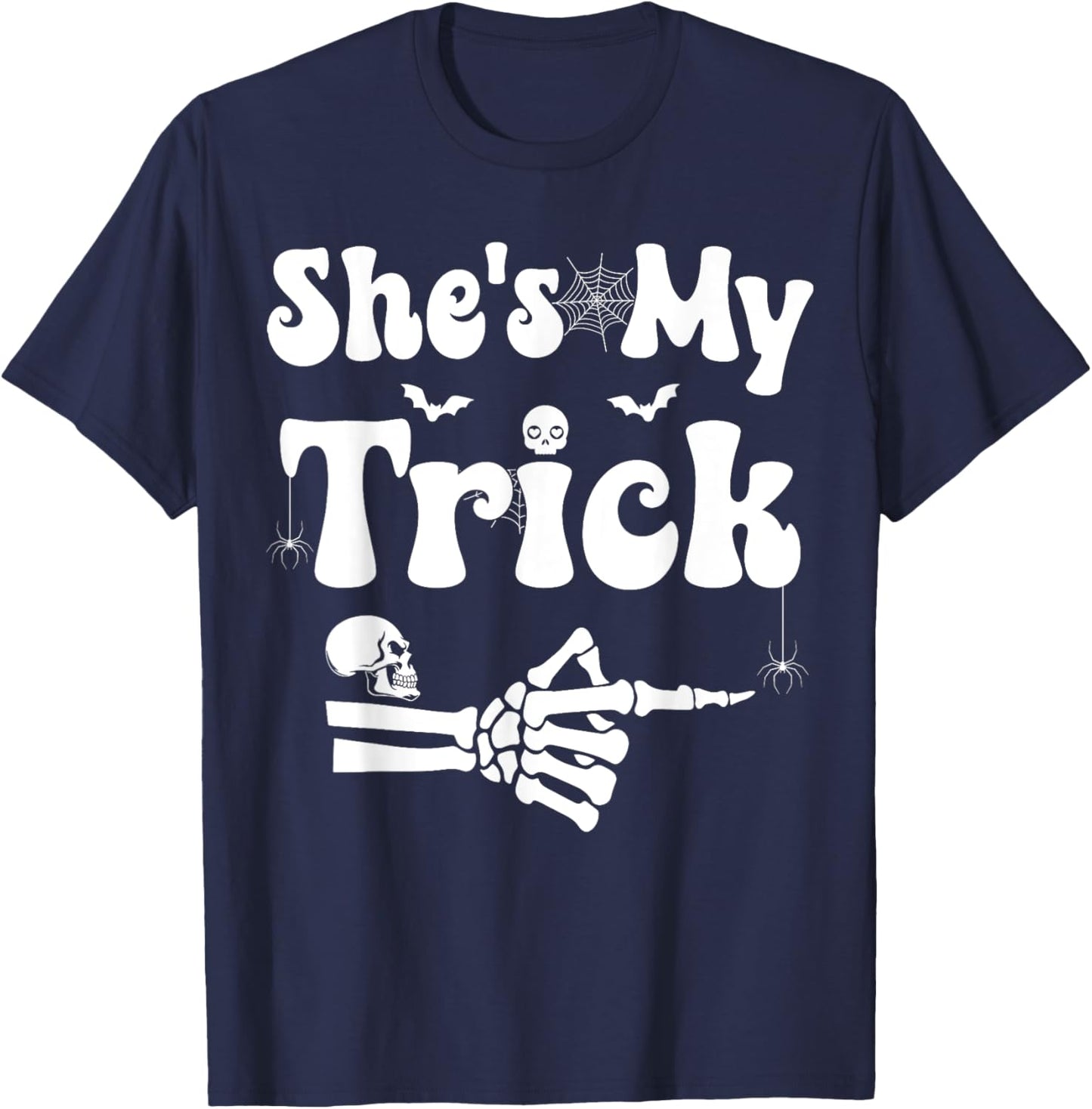 She's My Trick Skeleton Couples Matching Couple Halloween T-Shirt - T-Shirt | Navy