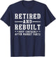 Funny Men & Women Shirts Retired And Rebuilt Body Contains Aftermarket Parts , Small, Black T-Shirt - T-Shirt | Navy