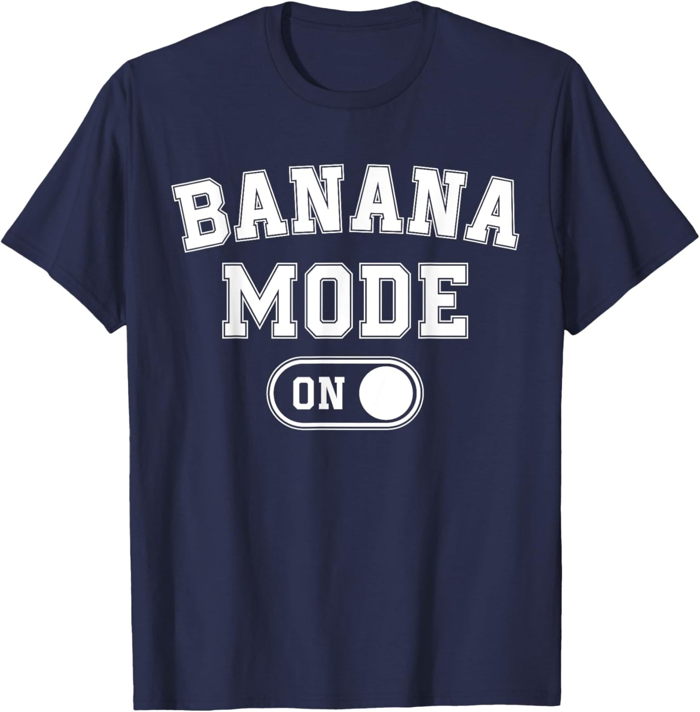 Banana Mode On Costume Funny Fruit Party Gift Festivals T-Shirt - T-Shirt | Navy