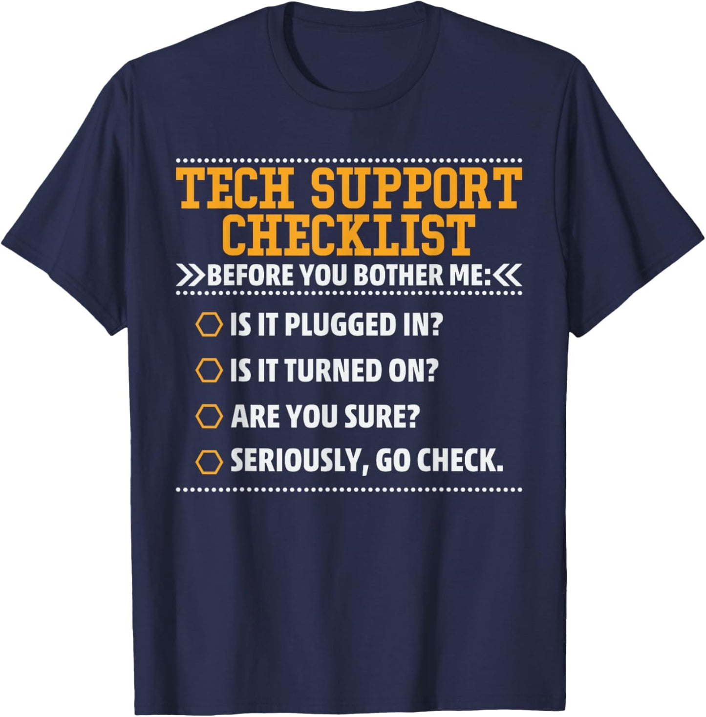 Funny Tech Support Checklist T-Shirt - T-Shirt | Navy