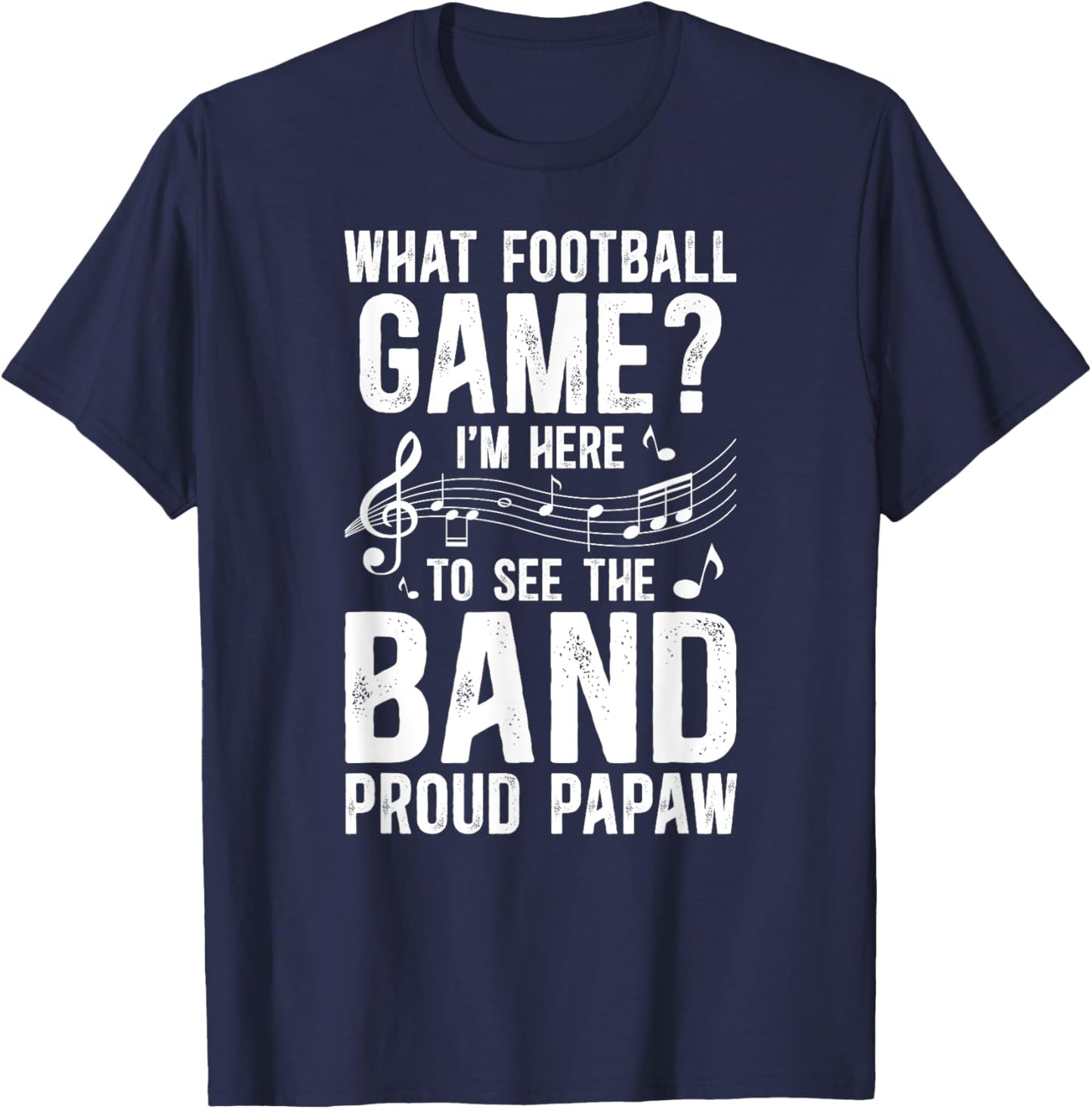Proud Papaw Marching Band Papaw Grandpa T-Shirt - T-Shirt | Navy