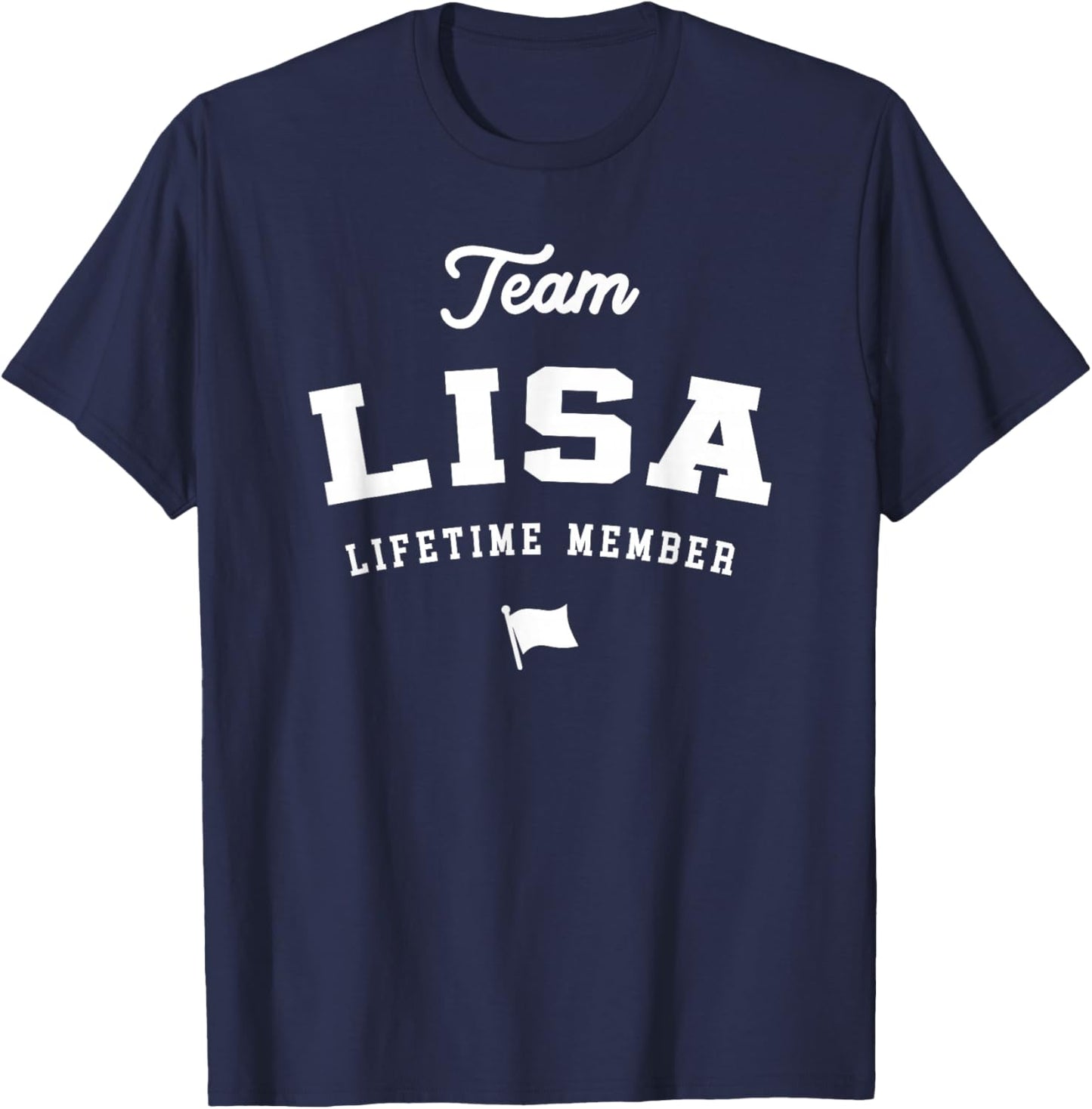 Team Lisa Lifetime Member Funny Name Lisa T-Shirt - T-Shirt | Navy