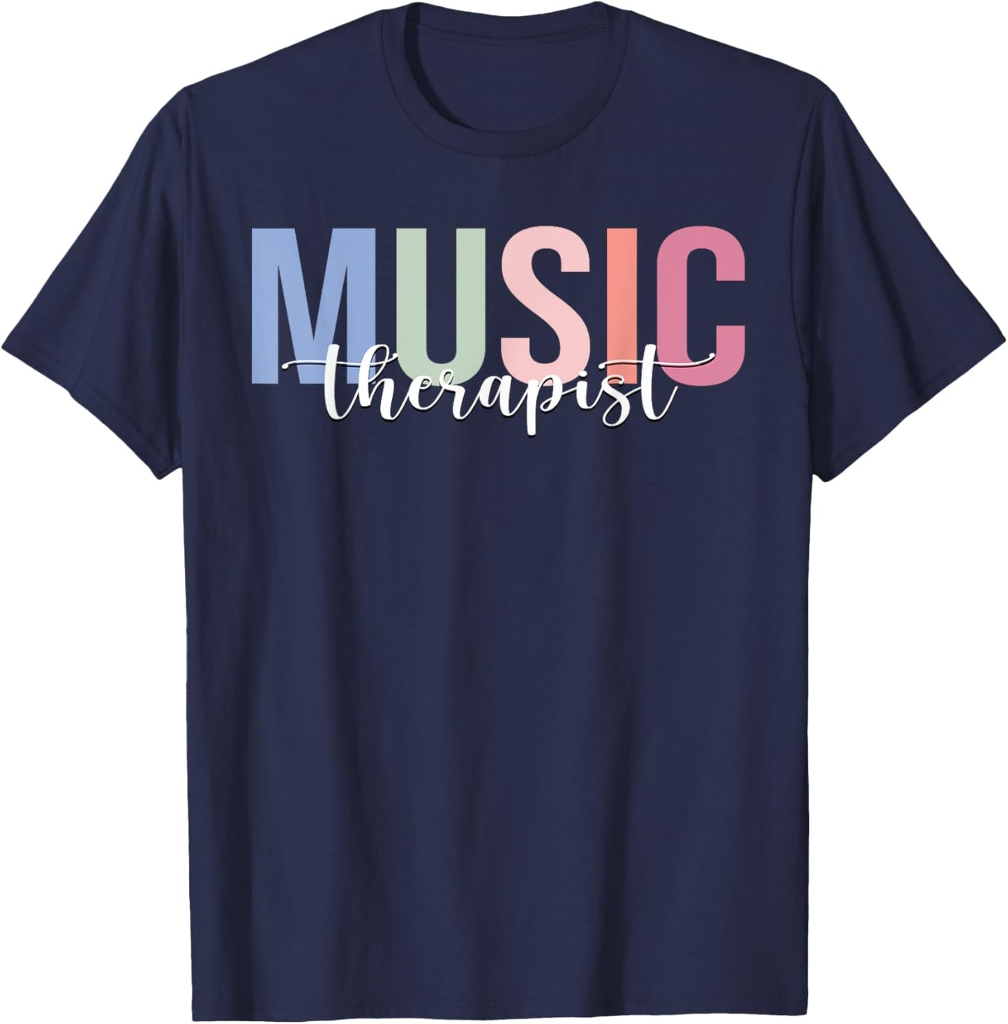 Music Therapist Music Therapy T-Shirt - T-Shirt | Navy