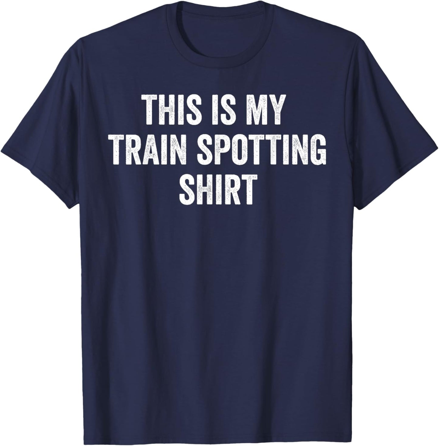 Funny Train Spotter T-Shirt - T-Shirt | Navy
