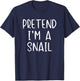 Pretend I'm A Snail Costume Halloween Simple Funny T-Shirt - T-Shirt | Navy