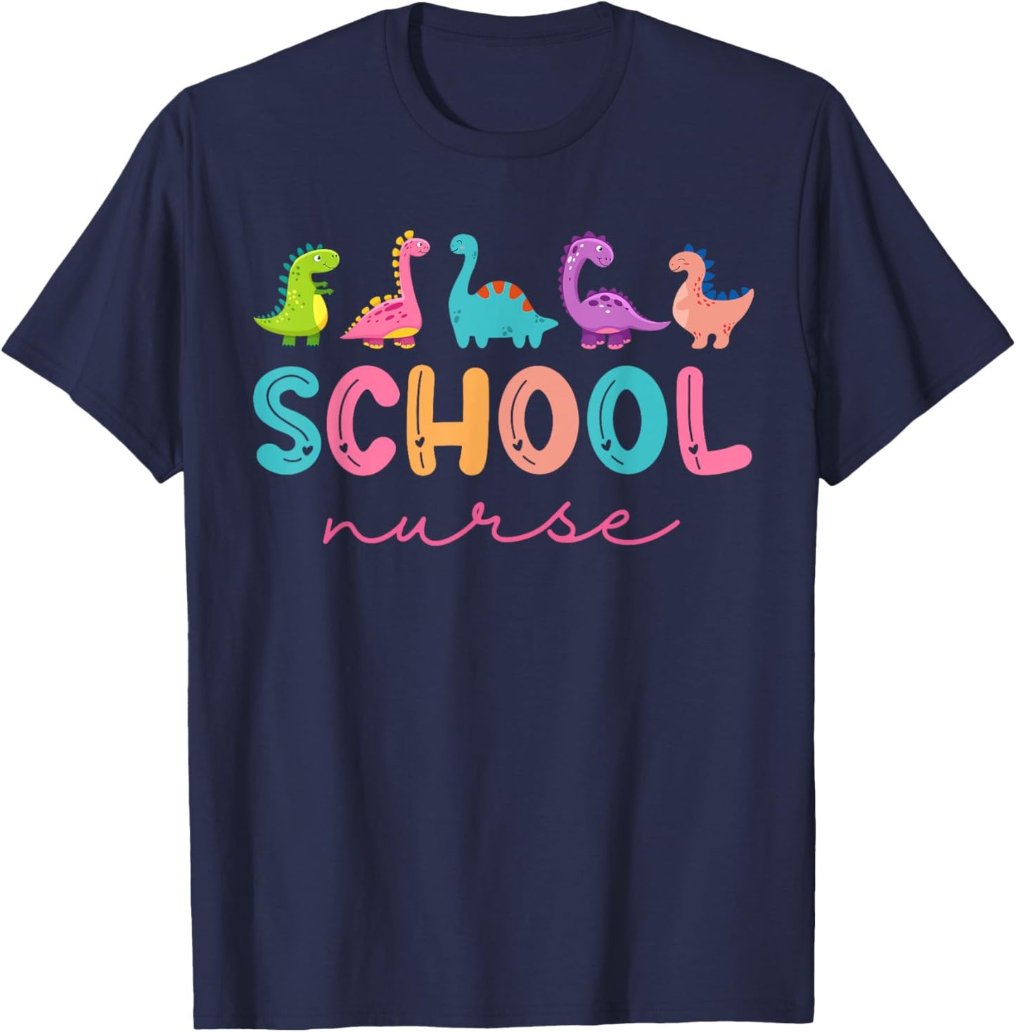 School Nurse Dinosaurs Appreciation Nursing Nurse Day T-Shirt - T-Shirt | Navy