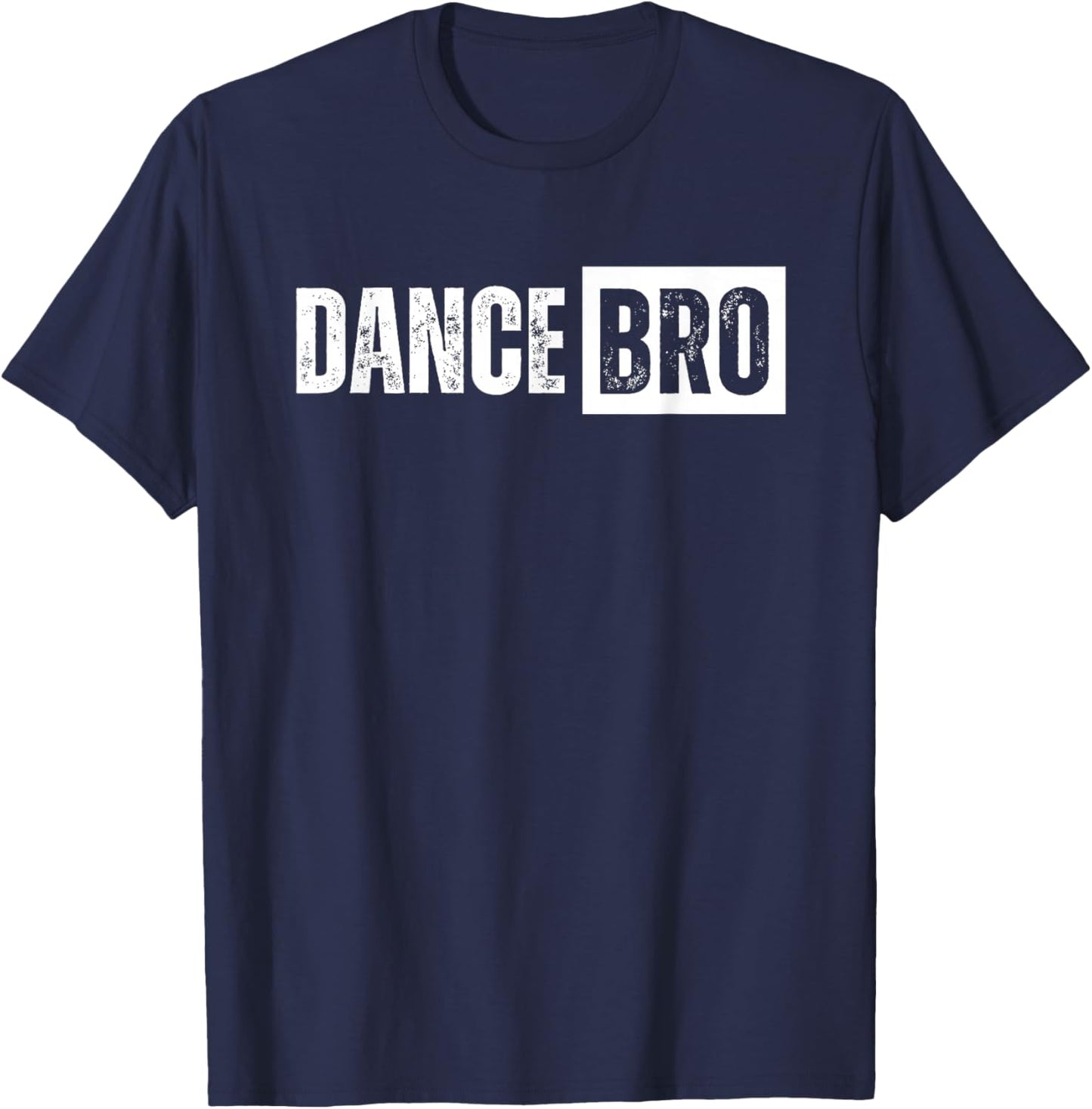 Dance Brother Bro T-Shirt - T-Shirt | Navy