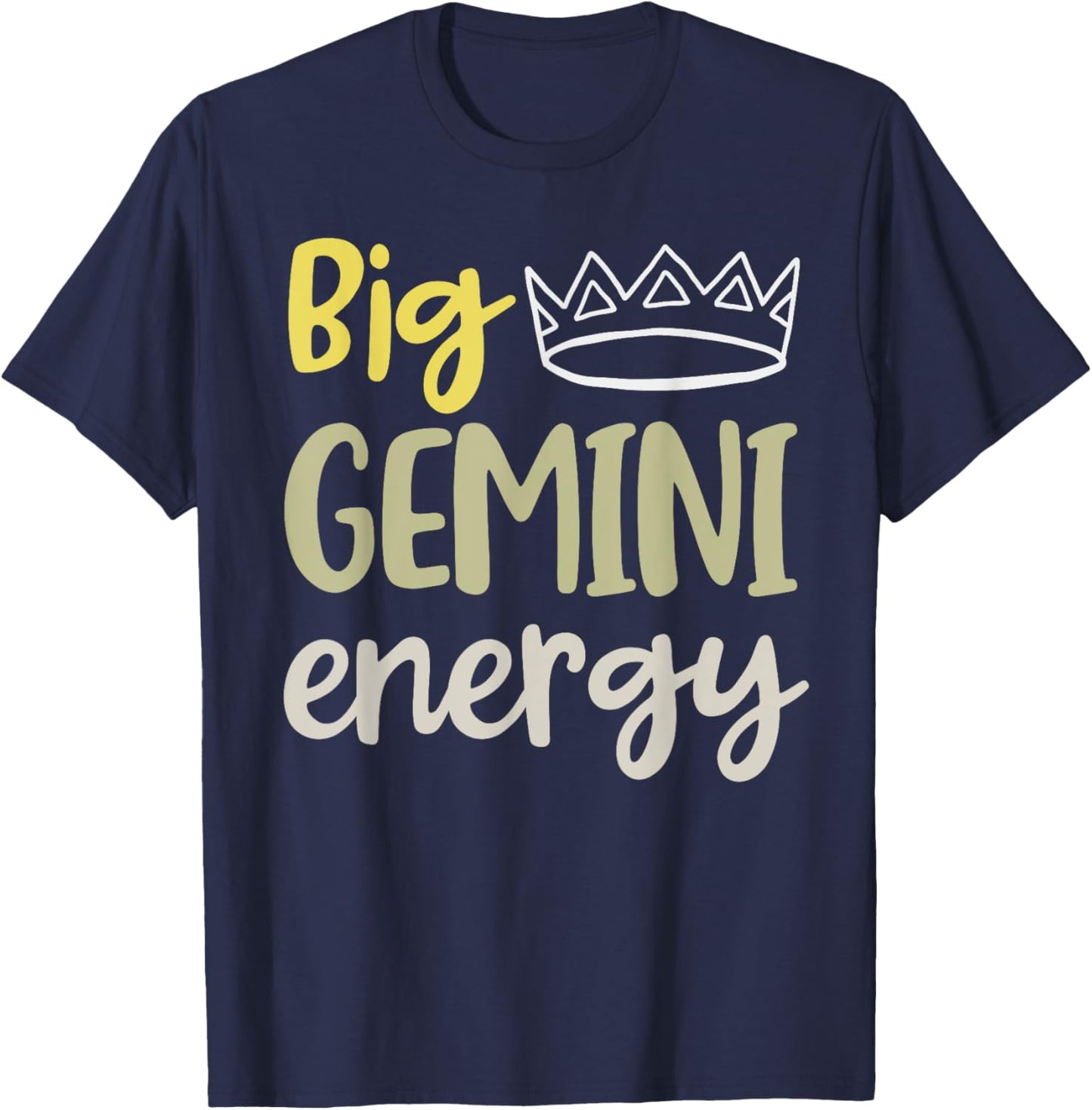 Big Gemini Energy Gemini Queen King Women June Birthday May T-Shirt - T-Shirt | Navy