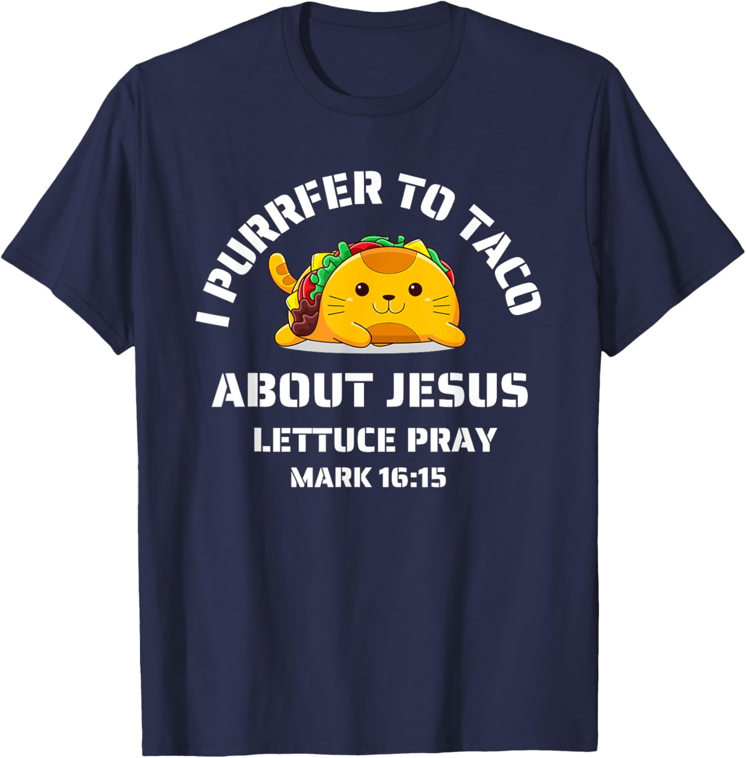 Funny Cat Let's Taco About Jesus Lettuce Pray Kids Toddler T-Shirt - T-Shirt | Navy