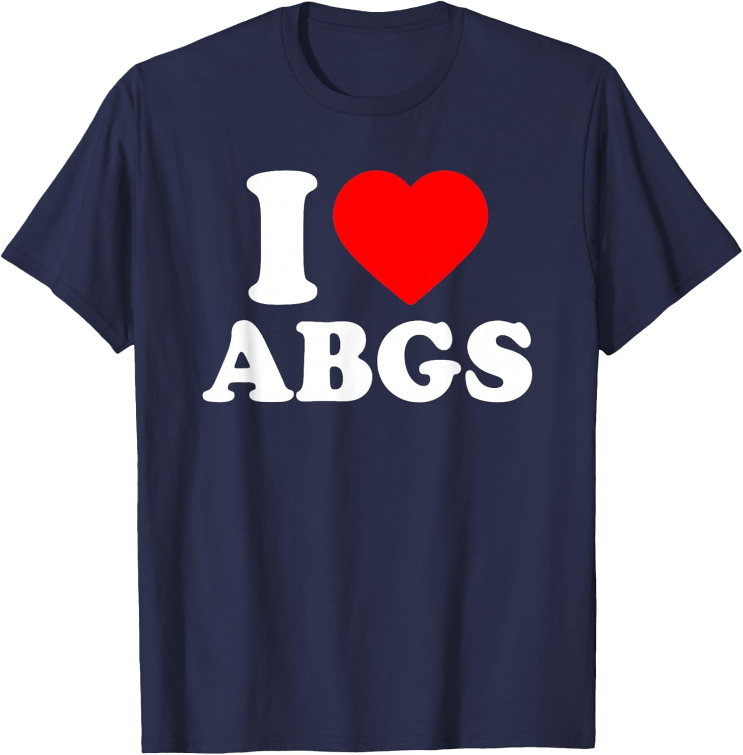 I Love ABGS · I Heart ABGS T-Shirt - T-Shirt | Navy