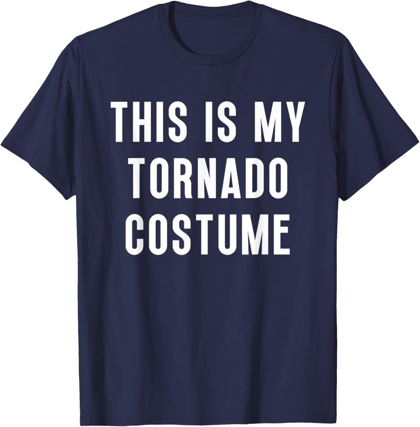This Is My Tornado Halloween Costume Funny Easy T-Shirt - T-Shirt | Navy