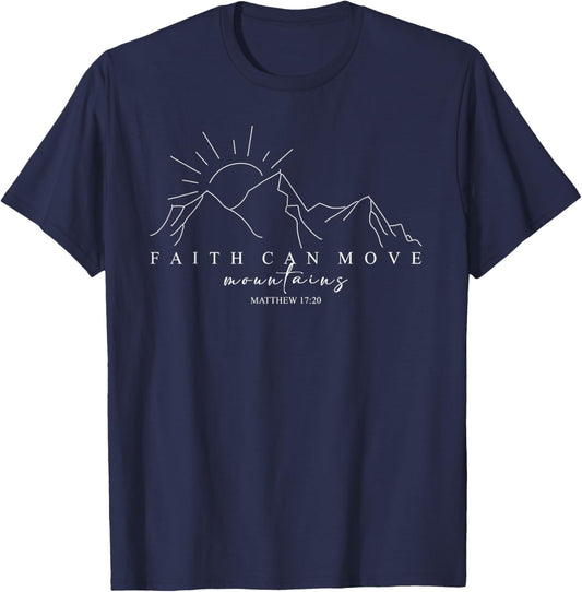 Faith Can Move Mountains Bible Verse Christian Religious T-Shirt - T-Shirt | Navy