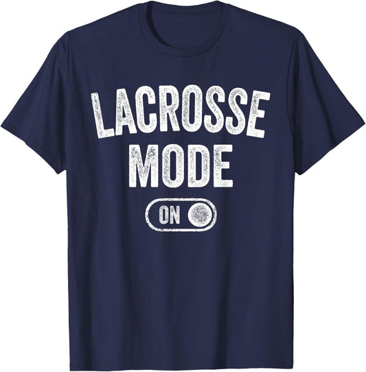 Lacrosse Mode On Funny Lax Player Gift Coach Instructor T-Shirt - T-Shirt | Navy