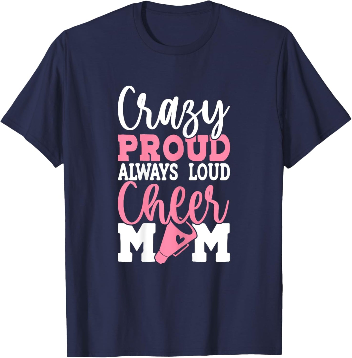 Cheerleader Mama Mother Cheer Mom Loud & Proud Cheerleading T-Shirt - T-Shirt | Navy