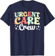 Groovy Urgent Care Crew Urgent Care Department Team T-Shirt - T-Shirt | Navy