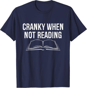 Cranky When Not Reading Funny Book Lover T-Shirt - T-Shirt | Navy