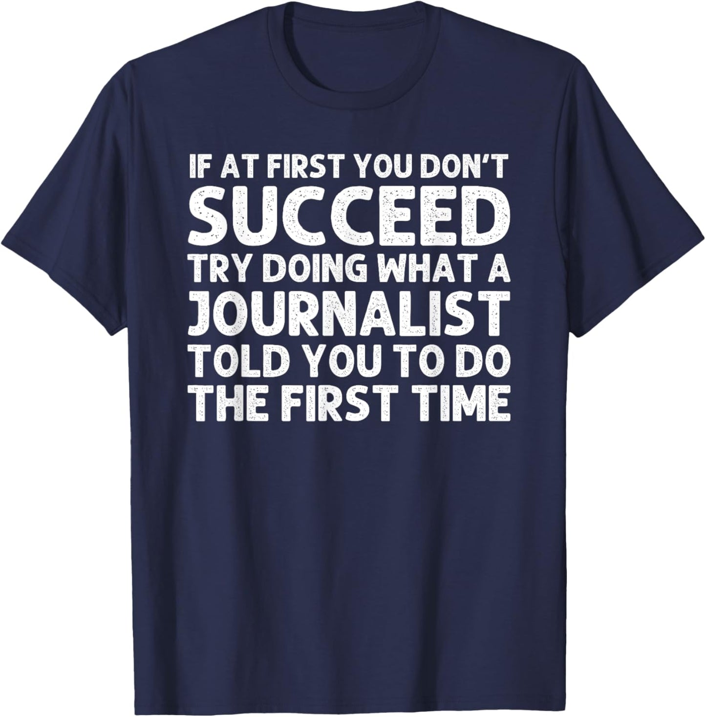 Funny Journalist Design Women Journalism Journalist T-Shirt - T-Shirt | Navy