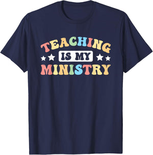 Teaching Is My Ministry T-Shirt - T-Shirt | Navy