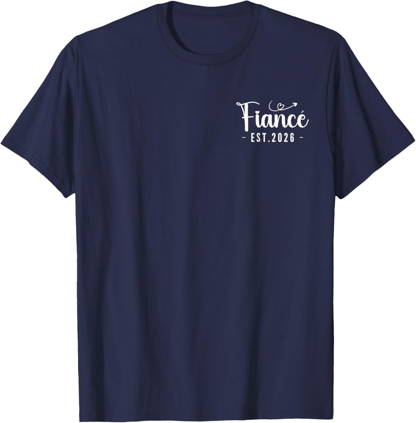 Fiancé Est 2026, Funny Fiance - Future Husband T-Shirt - T-Shirt | Navy
