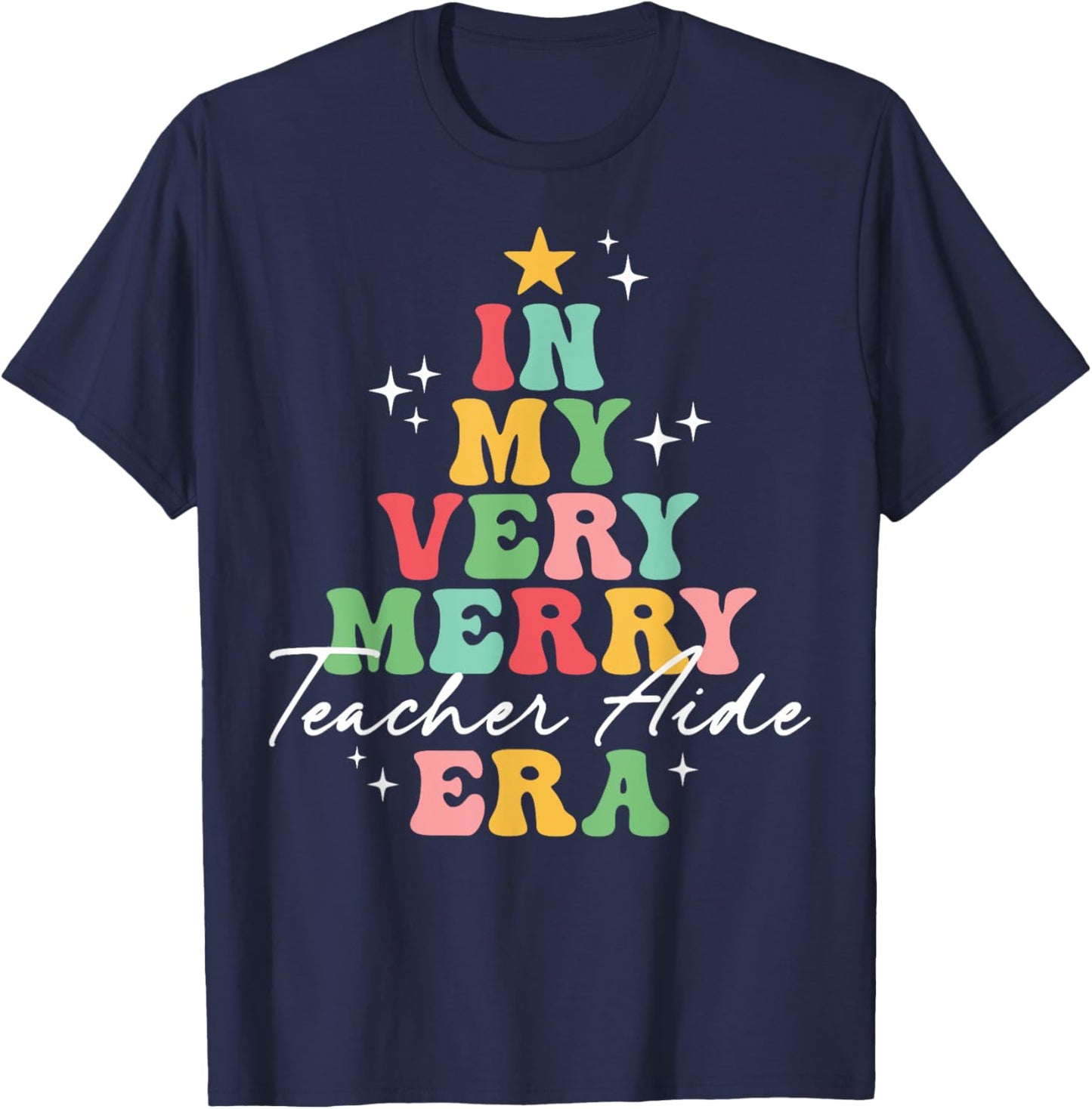 In My Very Merry Teacher Aide Era Christmas Groovy Matching T-Shirt - T-Shirt | Navy