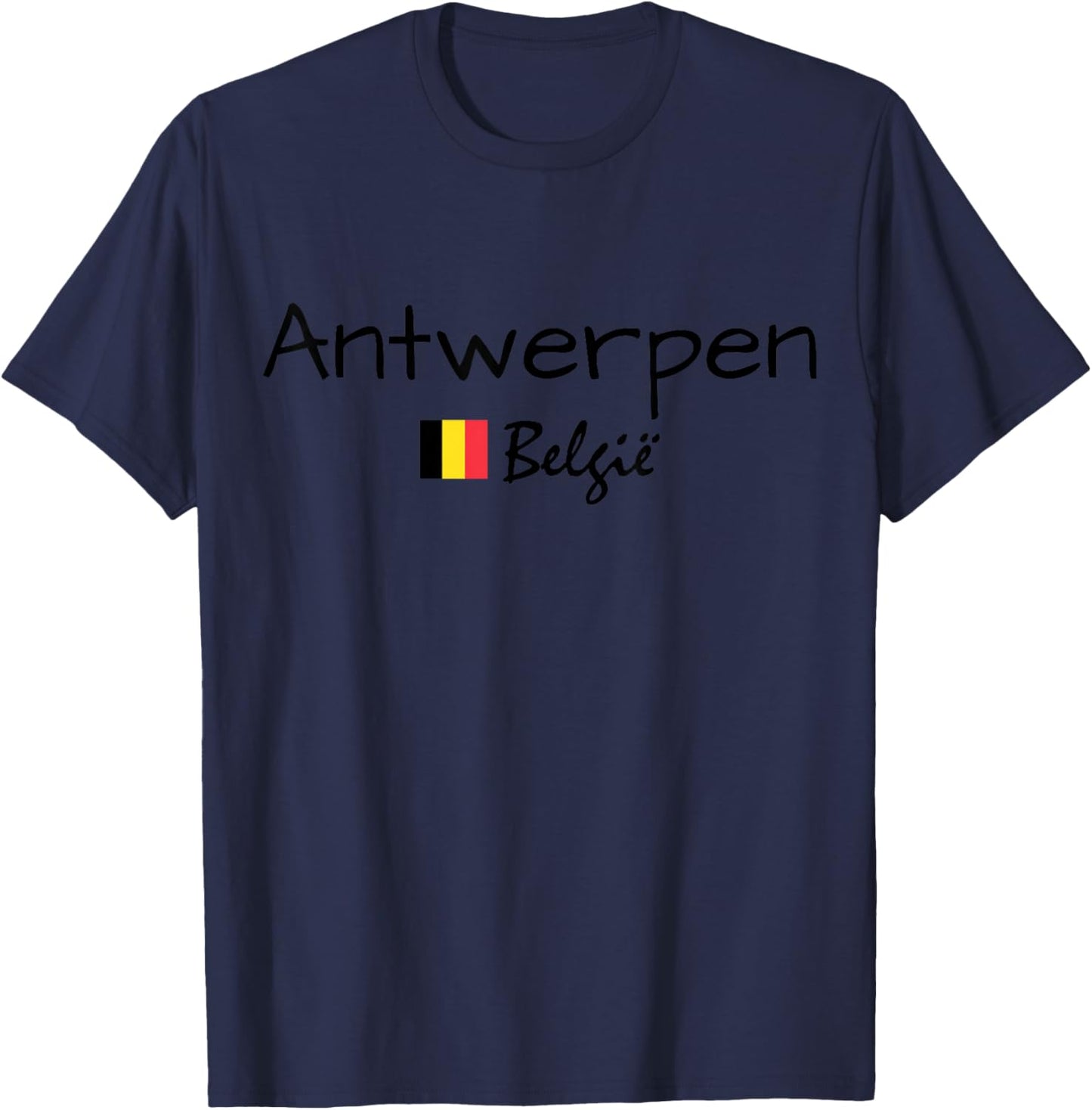 Antwerpen België, Belgium Flag, Belgium Travel, Antwerp T-Shirt - T-Shirt | Navy