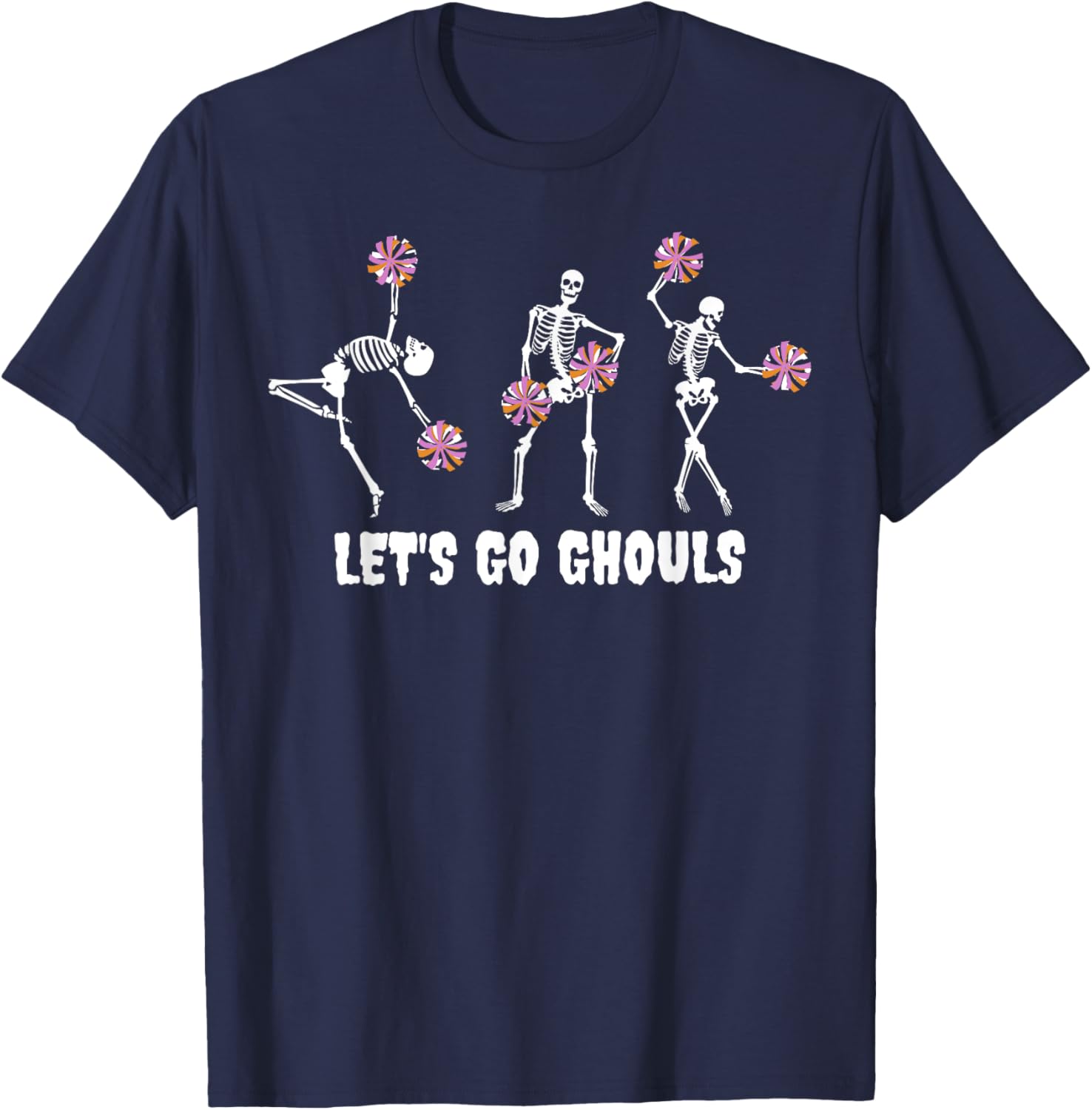 Lets Go Ghouls Skeleton Cheerleader Halloween Cheer Mom T-Shirt - T-Shirt | Navy