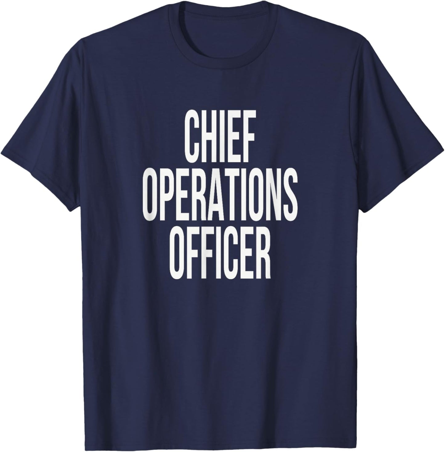 Chief Operations Officer Appreciation Day for Work Week T-Shirt - T-Shirt | Navy