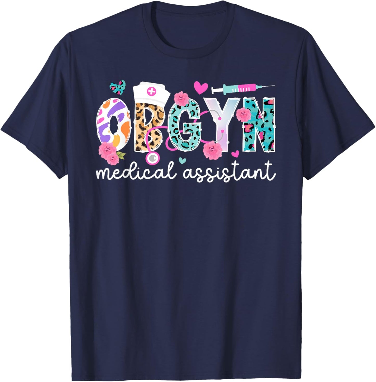 OBGYN Medical Assistant Leopard OB-GYN Medical Assistant T-Shirt - T-Shirt | Navy