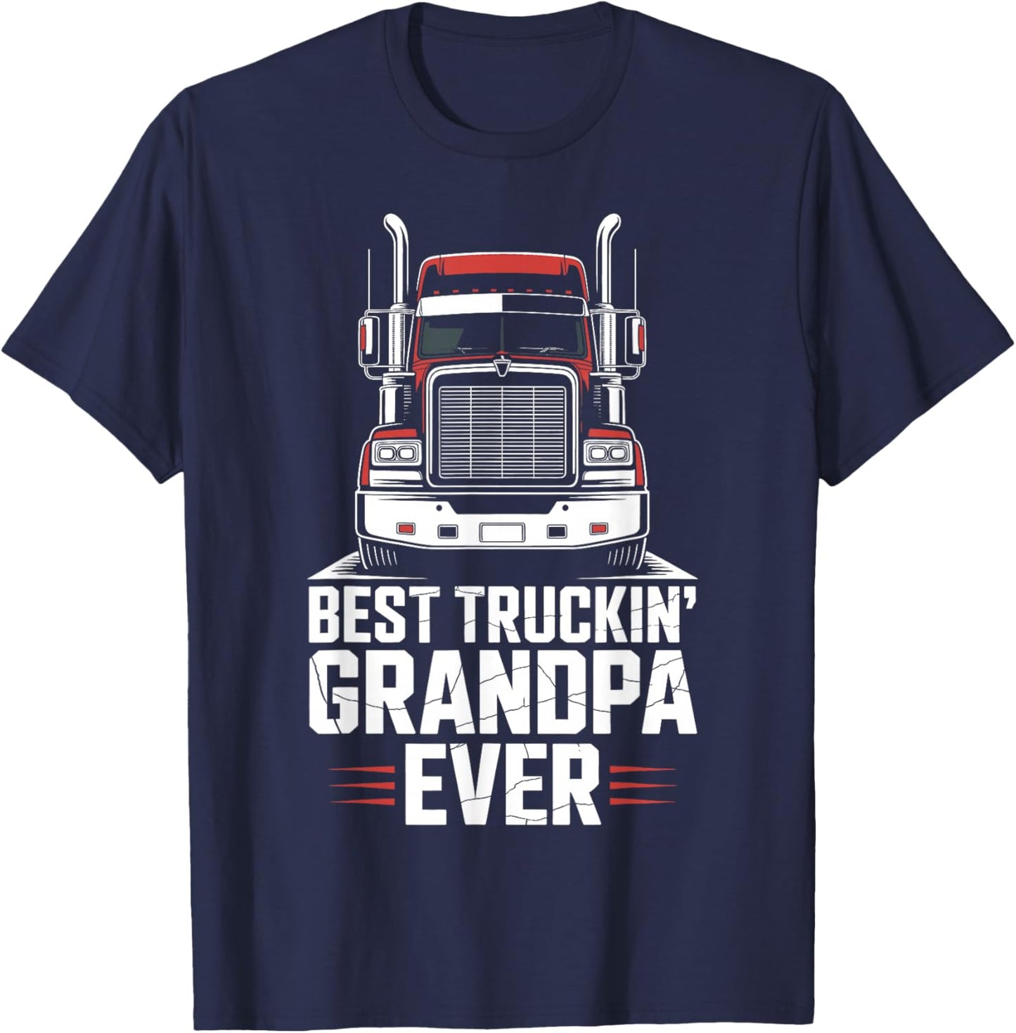 Best Truckin Grandpa Ever Trucker Truck Driver Grandpa T-Shirt - T-Shirt | Navy
