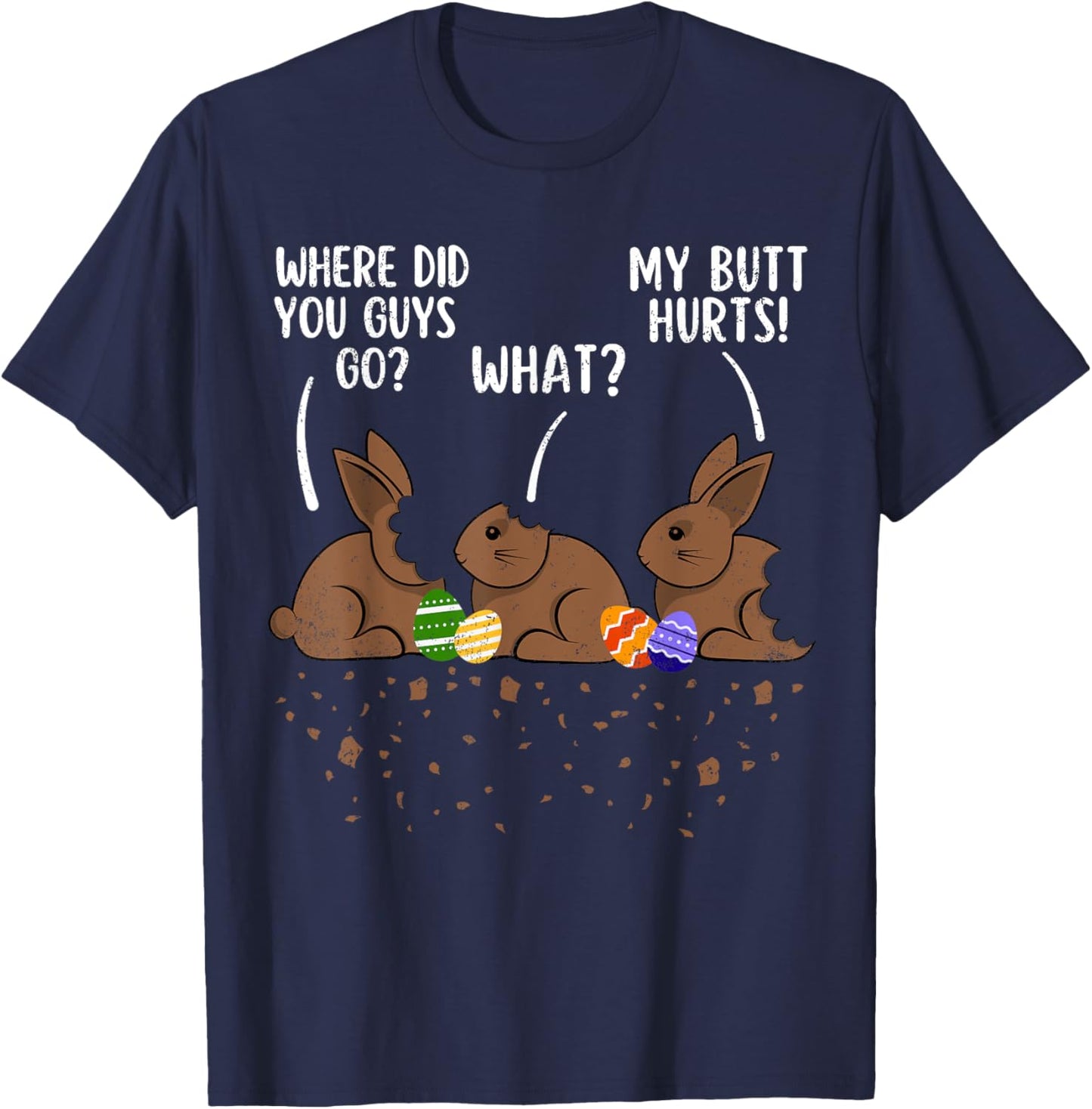 Where Did You Guys Go Funny Chocolate Bunny Easter Kids T-Shirt - T-Shirt | Navy