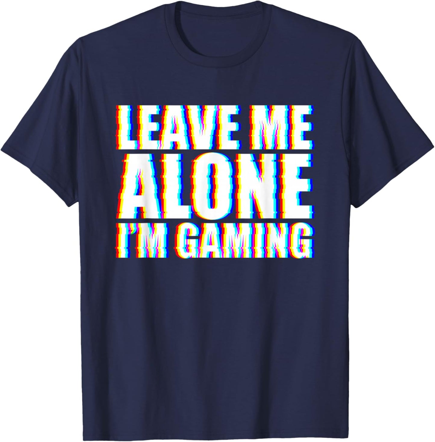 Leave Me Alone I'm Gaming T-Shirt - T-Shirt | Navy