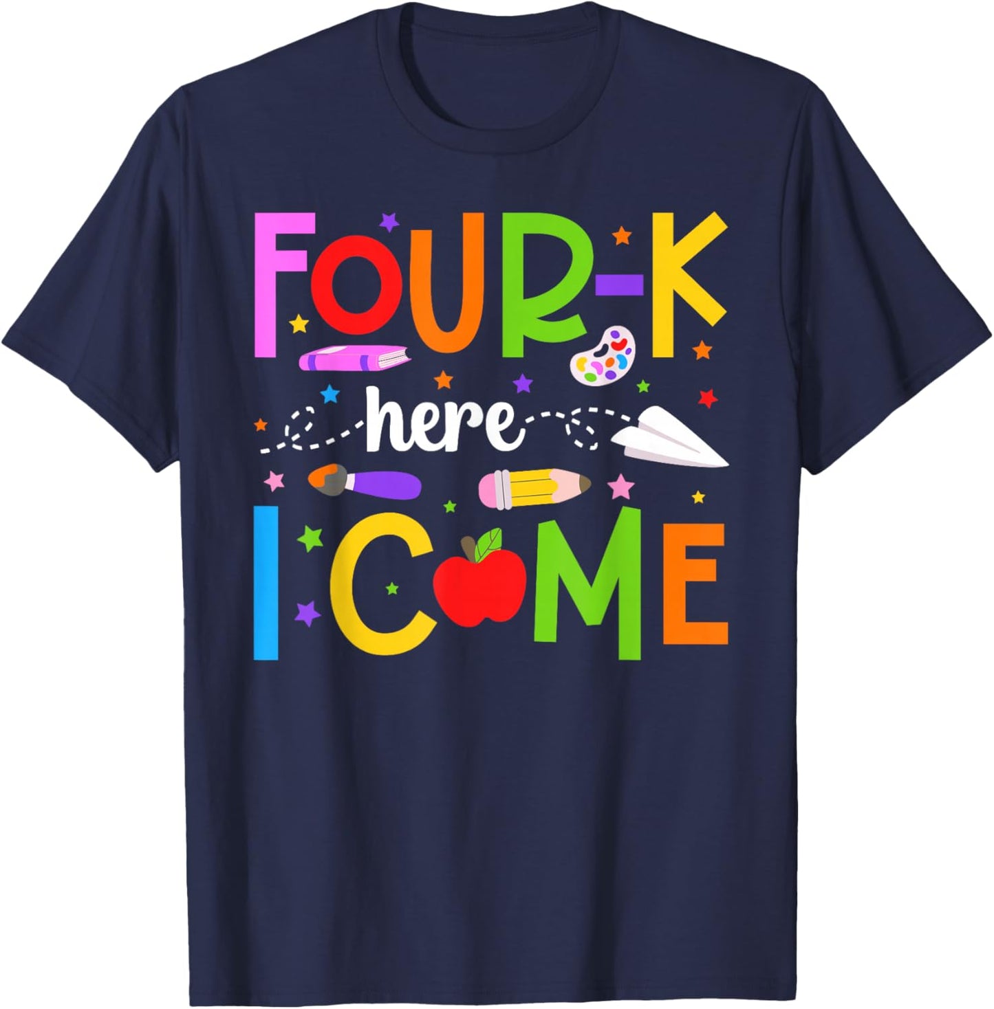 Four-K Here I Come First Day of 4K Student 4K Teacher T-Shirt - T-Shirt | Navy