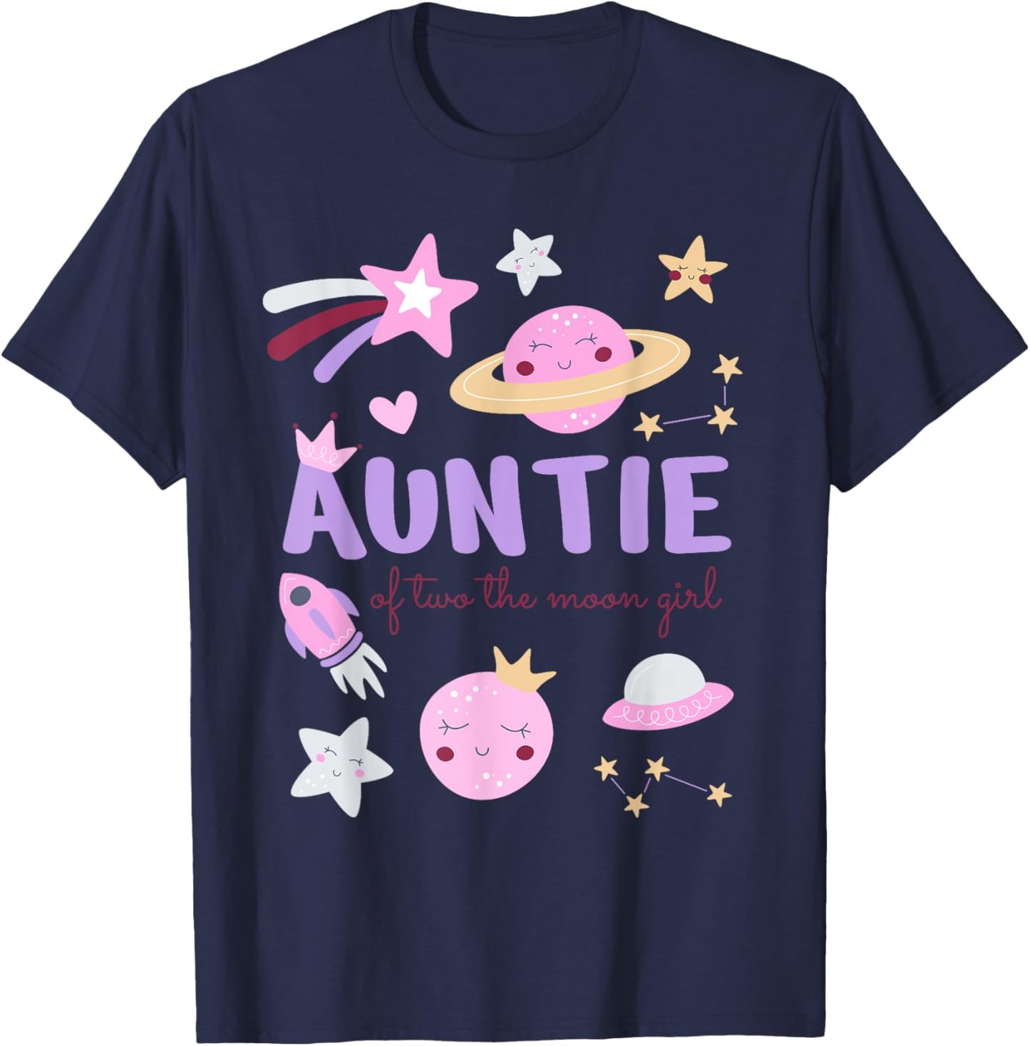 Auntie of Two The Moon Girl Cosmos Stars Space 2nd Birthday T-Shirt - T-Shirt | Navy