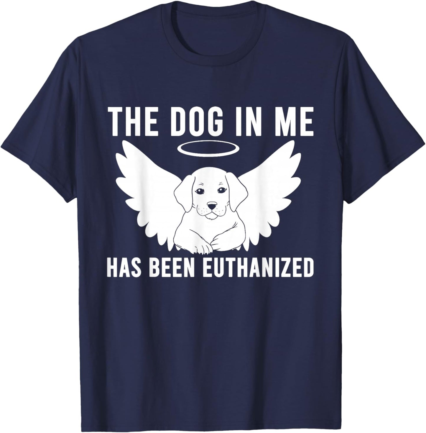The Dog In Me Has Been Euthanized Women T-Shirt - T-Shirt | Navy